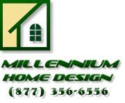 Millennium Home Design, LLC .